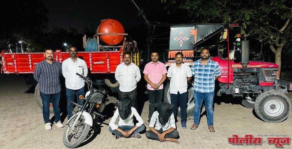 चोरीचे ट्रॅक्टर ट्रॉली व एक मोटर सायकलसह दोन आरोपी अटक, स्थानिक गुन्हे शाखेची कामगिरी.