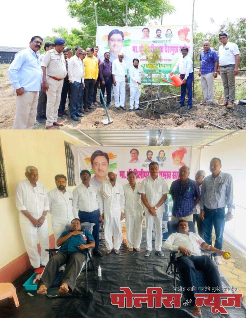 सहकार महर्षी दिलीपरावजी देशमुख यांच्या वाढदिवसानिमीत्तविलास युनिट-2 कारखाना स्थळी वृक्षारोपन व रक्तदान शिबीर