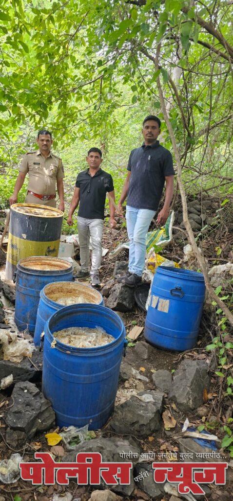 कायदा सुव्यवस्थेचा मजबूत करत पगडा !!हातभट्टीला हद्दपार करण्यासाठी बंदोबस्त केला तगडा !!