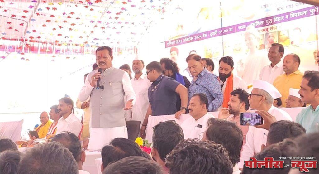 भगवान बुद्ध व बाबासाहेबांचे विचार परिवर्तनाचे दीपस्तंभ – ना. संजय शिरसाठ