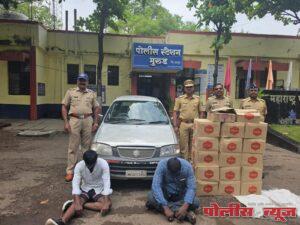अवैध दारू व्यवसायावर मुरूड पोलिसांची कारवाई .1 लाख 34 हजार रुपयांचा देशी दारूसाठा व कार जप्त, दोन आरोपींना अटक.